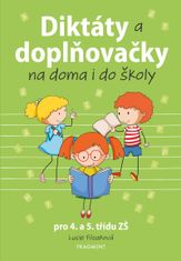 Filsaková Lucie: Diktáty a doplňovačky na doma i do školy pro 4. a 5. třídu ZŠ