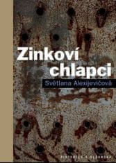 Světlana Alexijevičová: Zinkoví chlapci