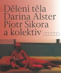 Dělení těla - Piotr Sikora