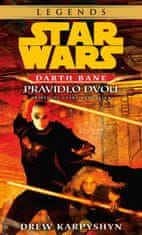 Karpyshyn Drew: Star Wars Darth Bane 2. - Pravidlo dvou