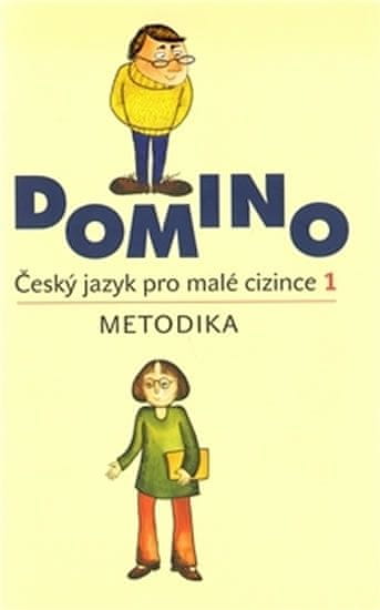 Svatava Škodová: Domino Český jazyk pro malé cizince 1. Metodika