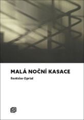 Rostislav Opršal: Malá noční kasace