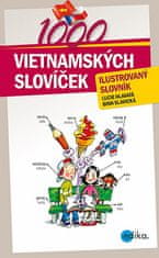 Lucie Hlavatá: 1000 vietnamských slovíček - Ilustrovaný slovník