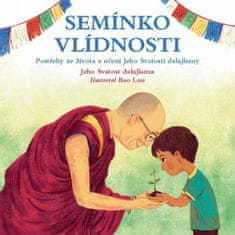 Svatost dalajlama Jeho: Semínko vlídnosti