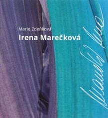 Marie Zdeňková: Irena Marečková