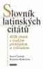 Josef Čermák: Slovník latinských citátů - 4328 citátů s českým překladem a výkladem