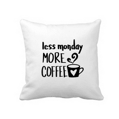 Fenomeno Polštářek - Less monday more coffee