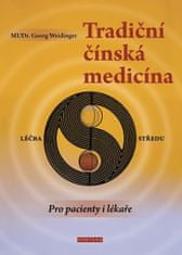 Weidinger Georg: Tradiční čínská medicína pro pacienty i lékaře