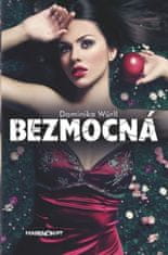 Dominika Würll: Bezmocná