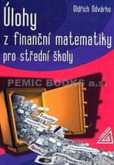 Oldřich Odvárko: Úlohy z finanční matematiky pro střední školy