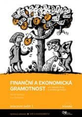 Michal Skořepa: Finanční a ekonomická gramotnost - Pracovní sešit 1 Pro žáky základní školy a víceletá gymnázia