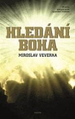 Miroslav Veverka: Hledání Boha