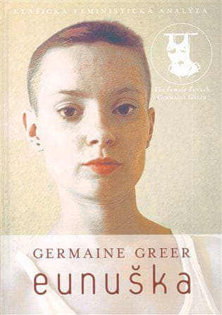 Germaine Greer: Eunuška