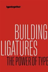 Linda Kudrnovská: Building ligatures: the power of type
