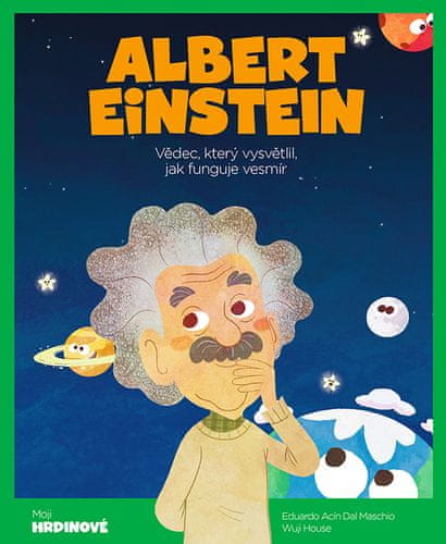 Wuji House: Albert Einstein - Vědec, který vysvětlil, jak funguje vesmír