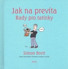 Simon Brett: Jak na prevíta Rady pro tatínky