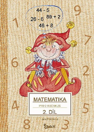Jana Potůčková: Matematika pro 2. ročník základní školy (2. díl)
