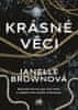 Brown Janelle: Krásné věci