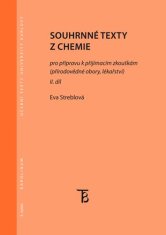 Eva Streblová: Souhrnné texty z chemie pro přípravu k přijímacím zkouškám II. díl