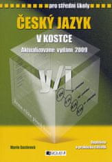 Sochrová Marie, Kantorek Pavel: Český jazyk v kostce pro SŠ - aktualizované vydání 2009