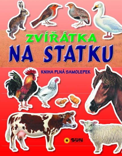 Arredondo Francisco: Zvířátka na statku - Kniha plná samolepek