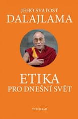 Svatost dalajlama Jeho: Etika pro dnešní svět