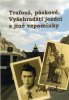 Jaboud: Trafouš, páskové, Vyšehradští jezdci a jiné vzpomínky - Dětství a mládí v Praze padesátých let