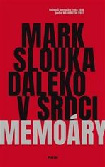 Mark Slouka: Daleko v srdci