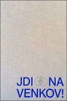 Jdi na venkov! - Výtvarné umění a lidová kultura v českých zemích 1800–1960