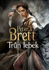 Peter V. Brett: Trůn lebek