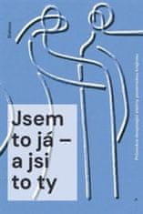 A. T. Blahosz: Jsem to já – a jsi to ty - Průvodce dospívající slečny pozemskou krajinou