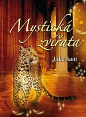 Jitka Saniová: Mystická zvířata