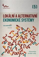 Radim Kotala: Lokální a alternativní ekonomické systémy - Síla komunity, nepeněžní, solidární a místní ekonomika