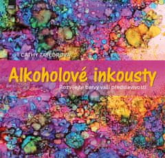 Cathy Taylorová: Alkoholové inkousty