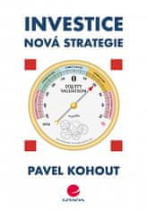 Pavel Kohout: Investice - Nová strategie