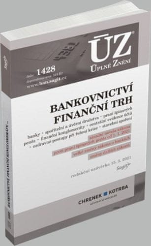 ÚZ 1428 Bankovnictví, Praní špinavých peněz, Finanční konglomeráty, Stavební spoření, Centrální evidence účtů