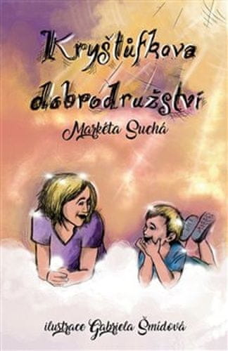 Markéta Suchá;Gabriela Šmídová: Kryštůfkova dobrodružství