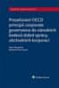 Ivana Štenglová: Prozařování OECD principů corporate governance - do národních kodexů dobré správy obchodních korporací