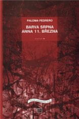 Paloma Pedrero: Barva srpna / Anna 11. března