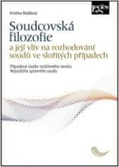 Kristina Blažková: Soudcovská filozofie - a její vliv na rozhodování soudů ve složitých případech