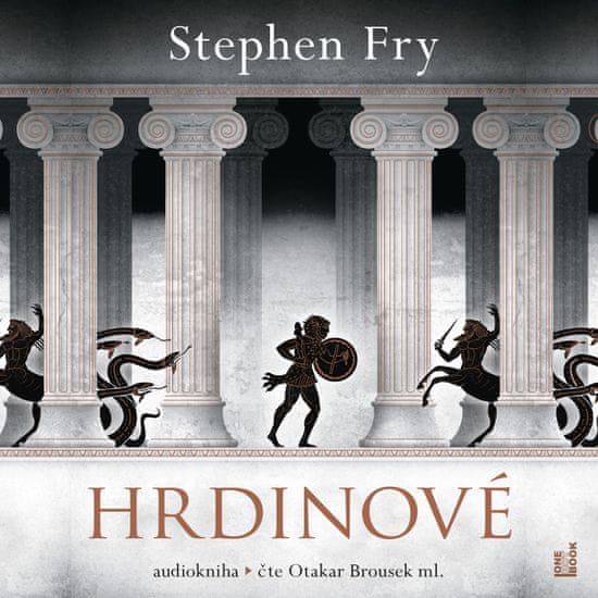 Fry Stephen: Hrdinové