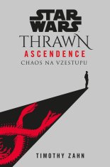 Zahn Timothy: Star Wars - Thrawn Ascendence: Chaos na vzestupu