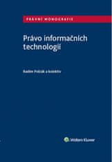 Radim Polčák: Právo informačních technologií - Právní monografie