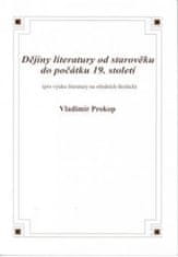 Prokop Vladimír: Dějiny literatury od starověku do počátku 19. století