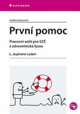 Andrea Kurucová: První pomoc - pracovní sešit pro SZŠ a zdravotnická lycea, 2.doplněné vydání