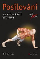 Bret Contreras: Posilování - na anatomických základech