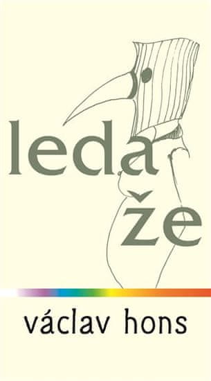 Václav Hons: Leda že