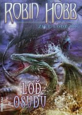 Robin Hobb: Loď osudu - Živé lodě III.