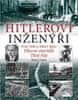 Blaine Taylor: Hitlerovi inženýři - Fritz Todt a Albert Speer. Hlavní stavitelé Třetí říše