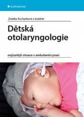 Zdeňka Kuchynková: Dětská otolaryngologie